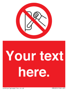 Custom Do Not Operate Sign